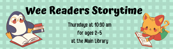 Wee Readers Storytime for Preschoolers! at the Main Library