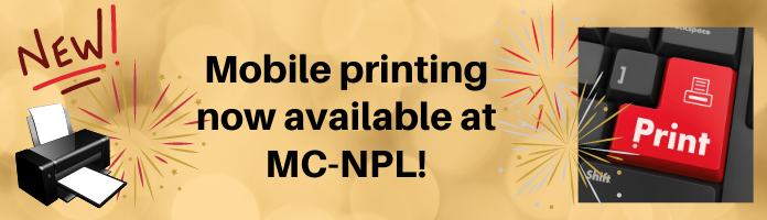NEW! Mobile printing is now available at MC-NPL!