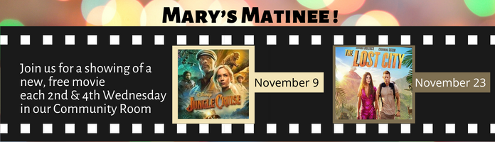 Mary's Matinee November Showings