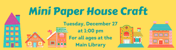 Mini Paper House Craft at the Main Library