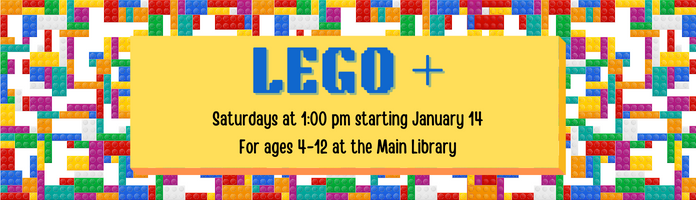 LEGO + at the Main Library