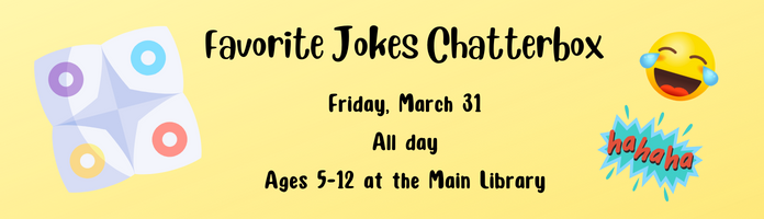 Favorite Jokes Chatterbox at the Main Library