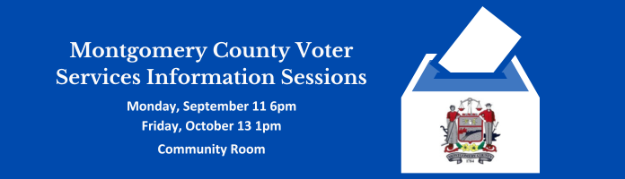Montgomery County Voter Information Session