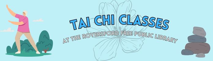 Tai Chi Classes at the Royersford Free Public Library