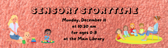Sensory Storytime at the Main Library