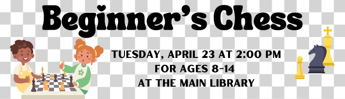 Beginner's Chess at the Main Library